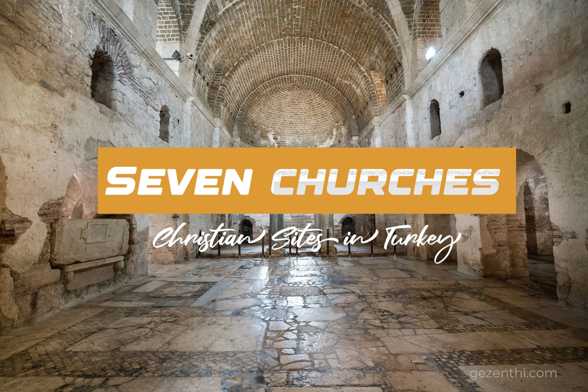 Seven Sacred Christian Sites in Turkey