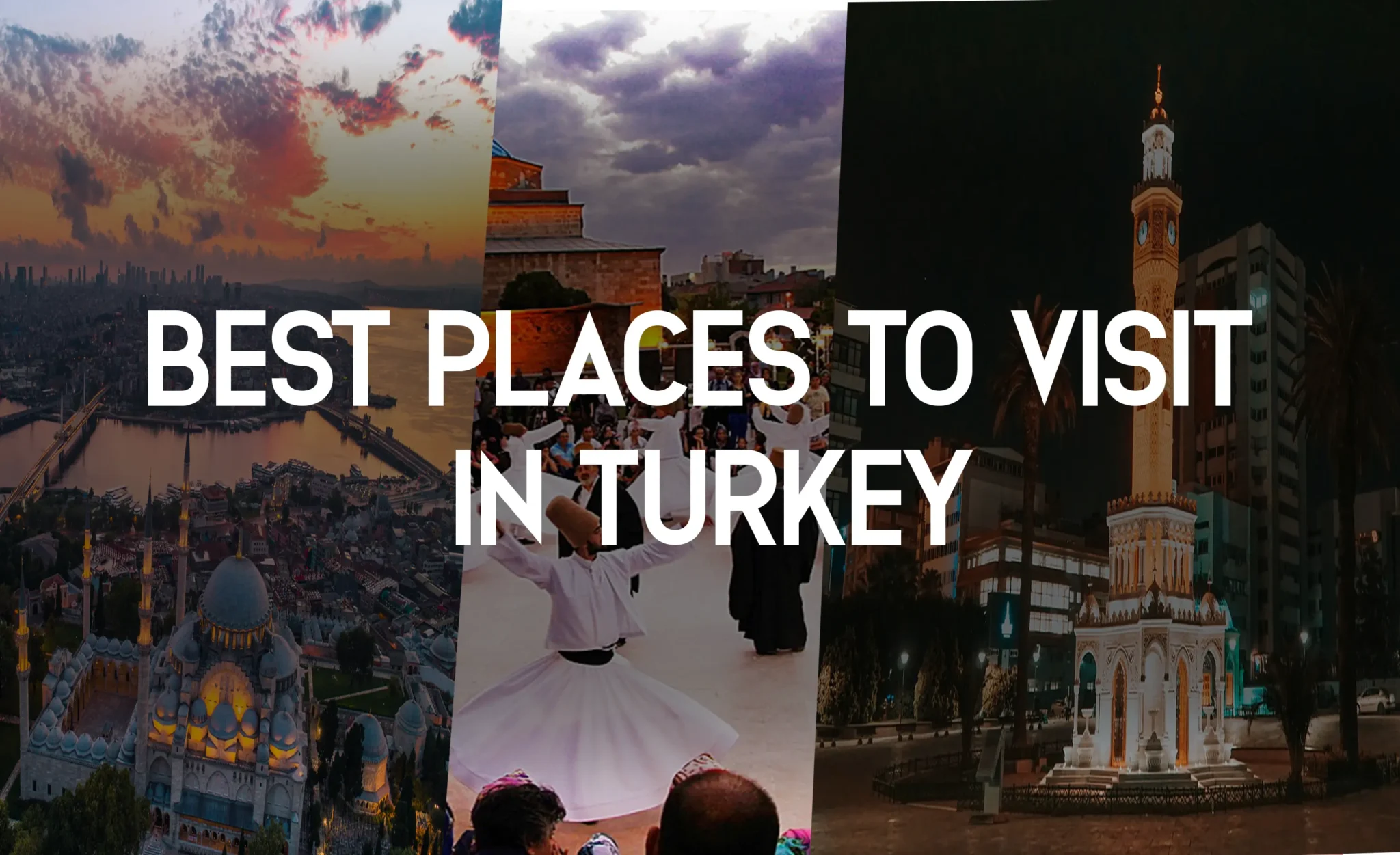 Best Places to Visit in Turkey