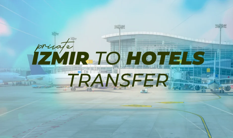 Izmir-Airport-to-Centre-Hotels
