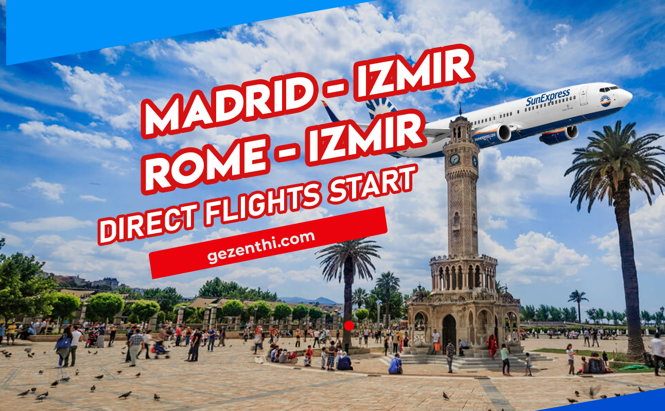 SunExpress Airlines Launches Flights from Madrid to Izmir on June 3 and Rome to Izmir on June 4!
